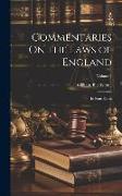 Commentaries On the Laws of England: In Four Books, Volume I
