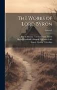 The Works of Lord Byron, Volume 1