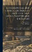 A Biographical and Critical Dictionary of Recent and Living Painters and Engravers: Forming a Supplement to Bryan's Dictionary of Painters and Engrave