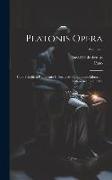 Platonis Opera: Cum Scholiis a Ruhnkenio Collectis Ad Optimorum Librorum Fidem Accurate Edita, Volume 3