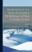 Memorias De La Real Academia De Buenas Letras De Barcelona, Volume 4