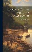 Records Of The Virginia Company Of London, Volume 1