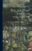 The Asa Gray Bulletin, Volumes 1-8