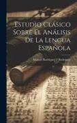 Estudio Clásico Sobre El Análisis De La Lengua Española