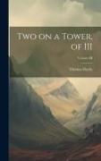 Two on a Tower, of III, Volume III
