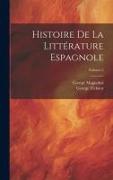 Histoire De La Littérature Espagnole, Volume 2