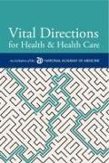 Vital Directions for Health & Health Care: An Initiative of the National Academy of Medicine