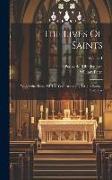 The Lives Of Saints: With Other Feasts Of The Year, According To The Roman Calendar, Volume 1