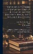 The Rules And Orders Of The High Court Of Judicature At Fort William In Bengal In Its Several Jurisdictions: Including Such Of The Rules Of The Late S