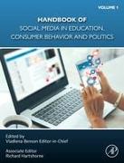 Handbook of Social Media in Education, Consumer Behavior, and Politics, Volume 1