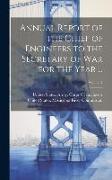 Annual Report of the Chief of Engineers to the Secretary of War for the Year ..., Volume 2