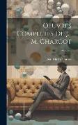 Oeuvres Completes De J.-M. Charcot, Volume 2
