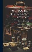Woman, Her Diseases and Remedies: A Series of Letters to His Class