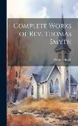 Complete Works of Rev. Thomas Smyth, Volume 2