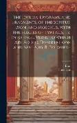 The Idyllia, Epigrams, and Fragments, of Theocritus, Bion, and Moschus, With the Elegies of Tyrtæus, Tr. Into Engl. Verse, to Which Are Added, Dissert