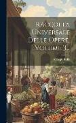 Raccolta Universale Delle Opere, Volume 3