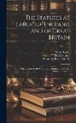 The Statutes at Large, of England and of Great Britain: From Magna Carta to the Union of the Kingdoms of Great Britain and Ireland, Volume 3