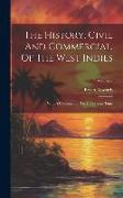 The History, Civil And Commercial, Of The West Indies: With A Continuation To The Present Time, Volume 2