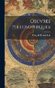 Oeuvres Philosophiques