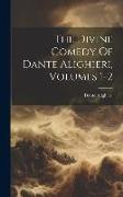 The Divine Comedy Of Dante Alighieri, Volumes 1-2
