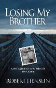 Losing My Brother: A younger brother's memoir of suicide
