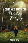 Montana's Mission: Protecting the Forest