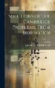 Solutions of the Cambridge Problems, From 1800 to 1820, Volume 2