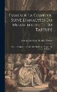 Essai Sur La Comédie, Suive D'analyses Du Misanthrope Et Du Tartufe: Extraites D'un Commentaire Sur Molière Que L'auteur Se Propose De Publier