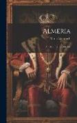 Almeria: A Tale of Fashionable Life