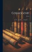 Cosmogony: Or, the Records of the Creation, by F.G.S