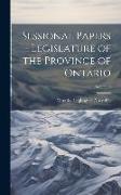 Sessional Papers - Legislature of the Province of Ontario, Volume 6