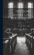 Deutsches Staats- Und Bundesrecht, Volume 2