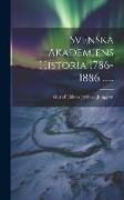 Svenska Akademiens Historia 1786-1886