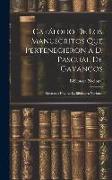 Catálogo De Los Manuscritos Que Pertenecieron a D. Pascual De Gayangos: Existentes Hoy En La Biblioteca Nacional