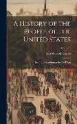 A History of the People of the United States: From the Revolution to the Civil War, Volume 5