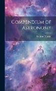 Compendium of Astronomy