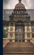 Kentucky Public Documents, Volume 1