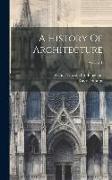A History Of Architecture, Volume 1