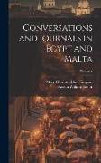 Conversations and Journals in Egypt and Malta, Volume 2