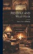 Red Folk and Wild Folk