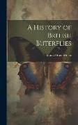 A History of British Buterflies