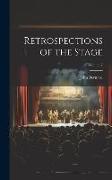 Retrospections of the Stage, Volume 2