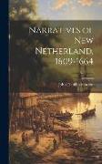 Narratives of New Netherland, 1609-1664, Volume 6