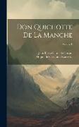 Don Quichotte De La Manche, Volume 1