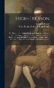 High-Treason: The Trials at Bar of Arthur Thistlewood, Gent., James Watson, the Elder, Surgeon, Thomas Preston, Cordwainer, and John