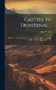 Cartier to Frontenac...: Geographical Discovery in the Interior of North America in Its Historical Relations, 1534-1700