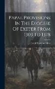 Papal Provisions In The Diocese Of Exeter From 1303 To 1378