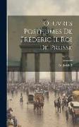 Oeuvres Posthumes De Fréderic Ii, Roi De Prusse, Volume 4