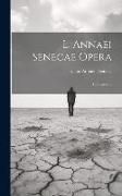 L. Annaei Senecae Opera: De Beneficiis