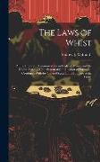 The Laws of Whist: All the Important Decisions Made in England, France and the United States ...: The System of Combination of Forces